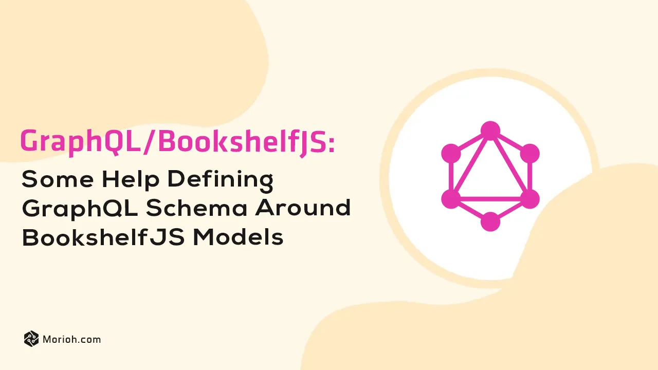 Some Help Defining GraphQL Schema Around BookshelfJS Models