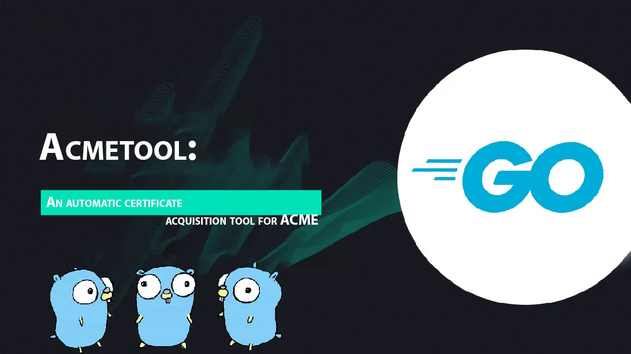 Acmetool: An Automatic Certificate Acquisition tool for ACME
