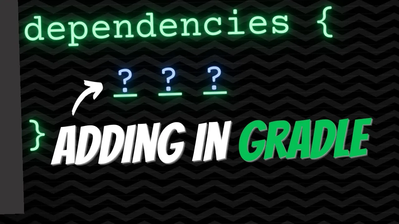 How To Add A Gradle Dependency (Step by Step)