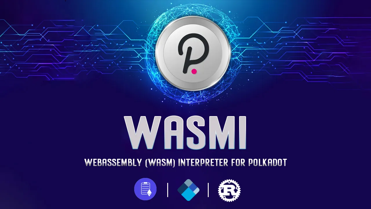 Wasmi: WebAssembly (Wasm) interpreter