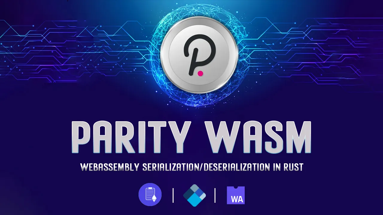 Parity Wasm: Low-level WebAssembly format Library