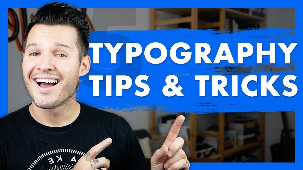5 Typography Tips & Tricks