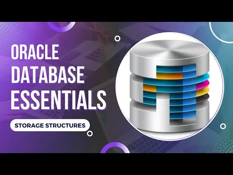 Oracle Database Storage Structures - Part  2/2