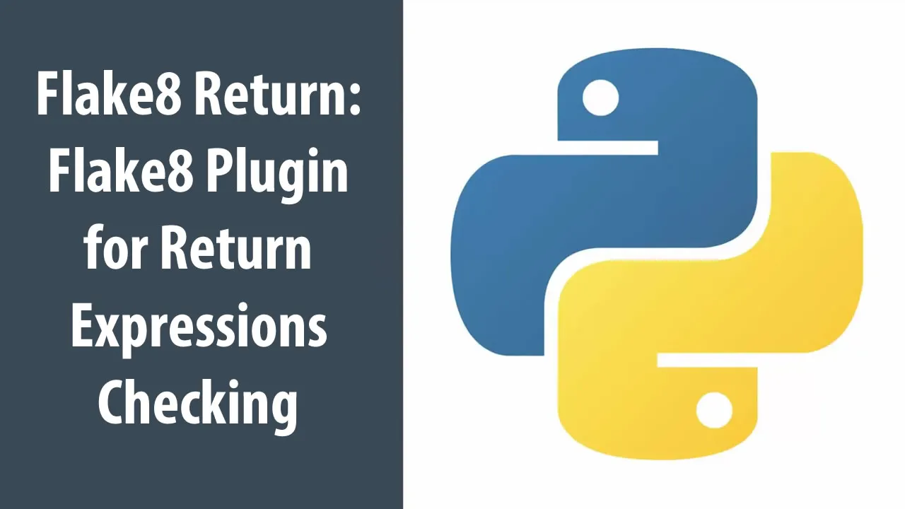 Flake8 Return: Flake8 Plugin for Return Expressions Checking