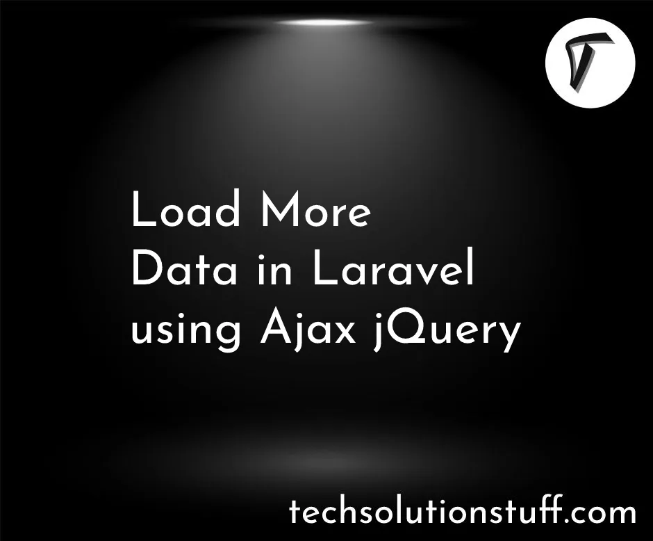 Load More Data in Laravel Using Ajax jQuery