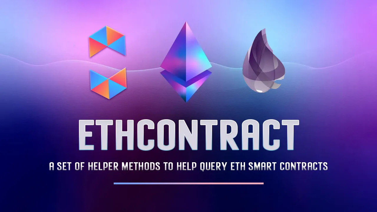 EthContract: A Set Of Helper Methods to Help Query ETH Smart Contracts