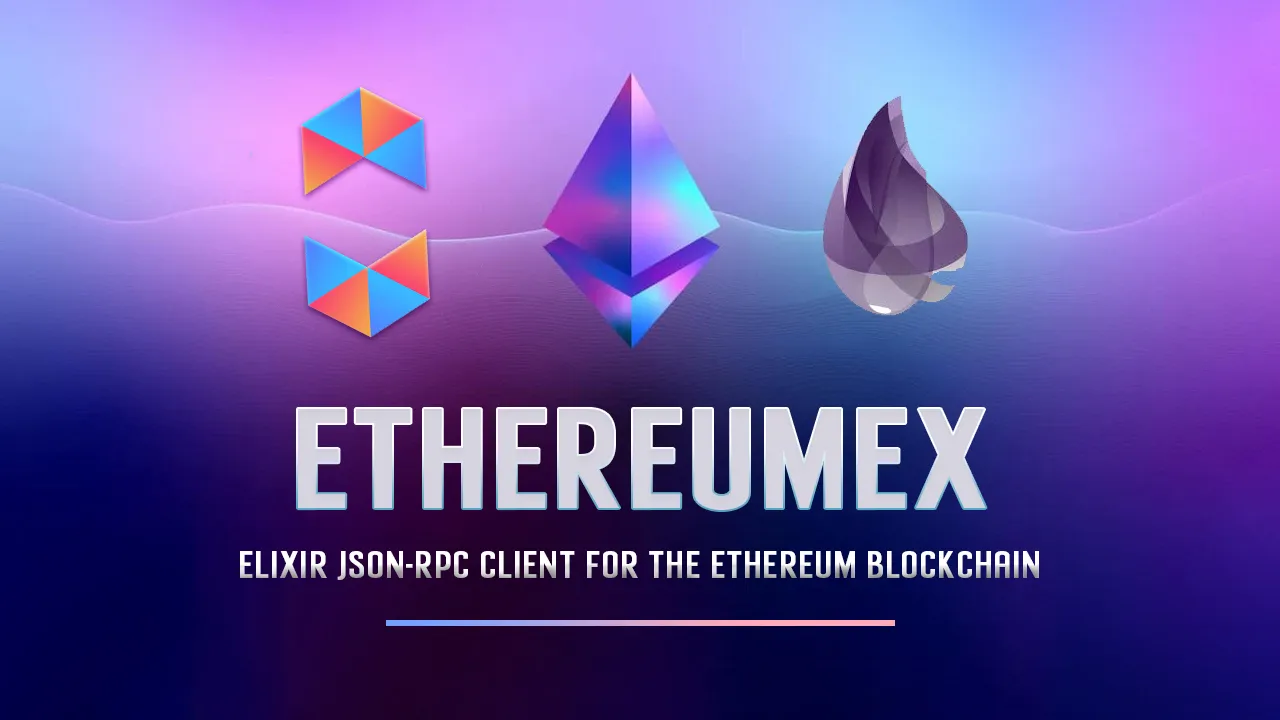 Ethereumex: Elixir JSON-RPC Client for The Ethereum Blockchain