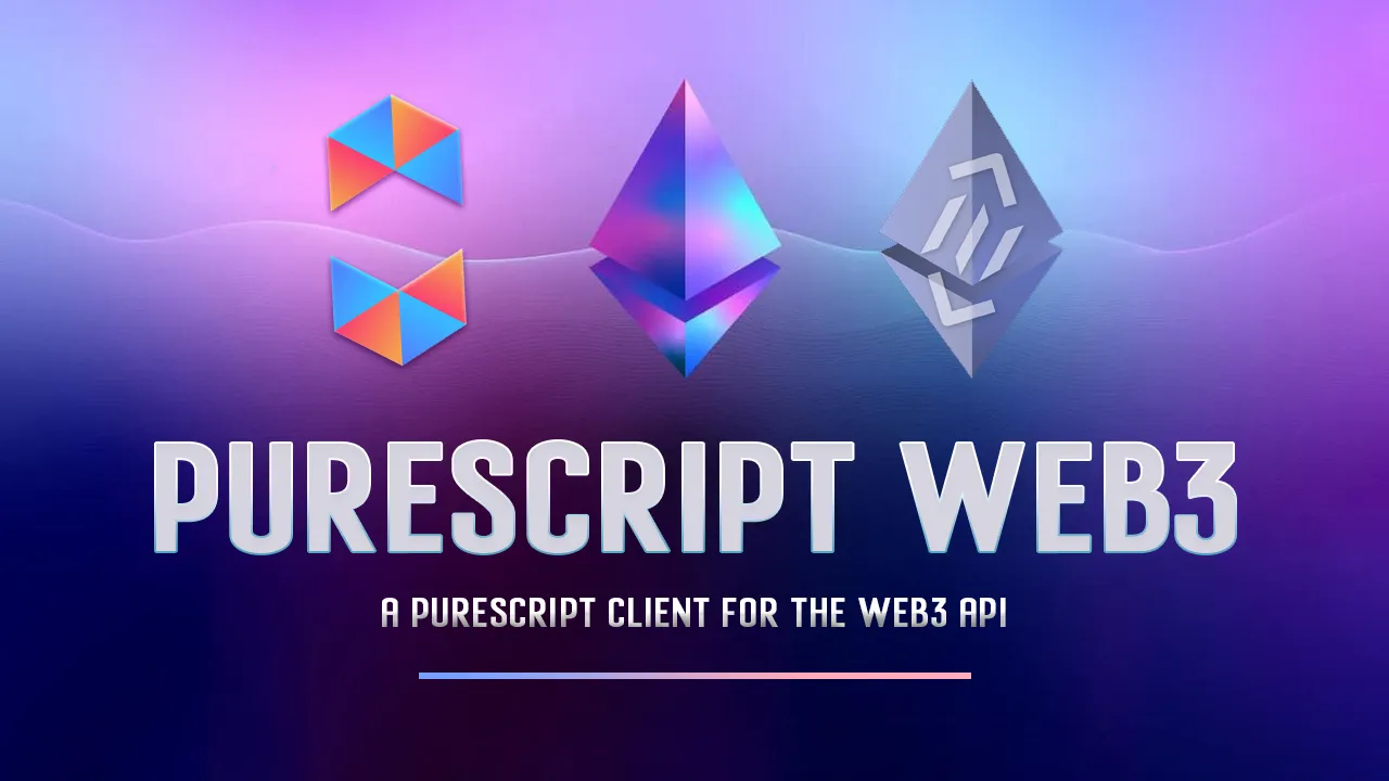 Purescript Web3: A Purescript Client for The Web3 API