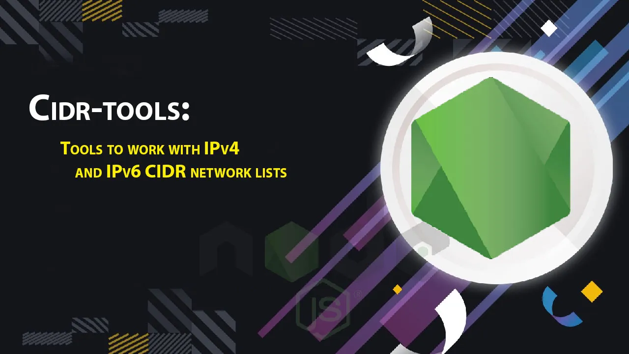Cidr-tools: tools To Work with IPv4 and IPv6 CIDR Network Lists