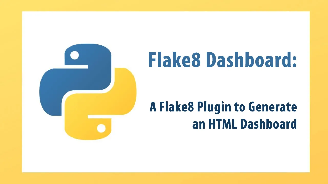 Flake8 Dashboard: A Flake8 Plugin to Generate an HTML Dashboard