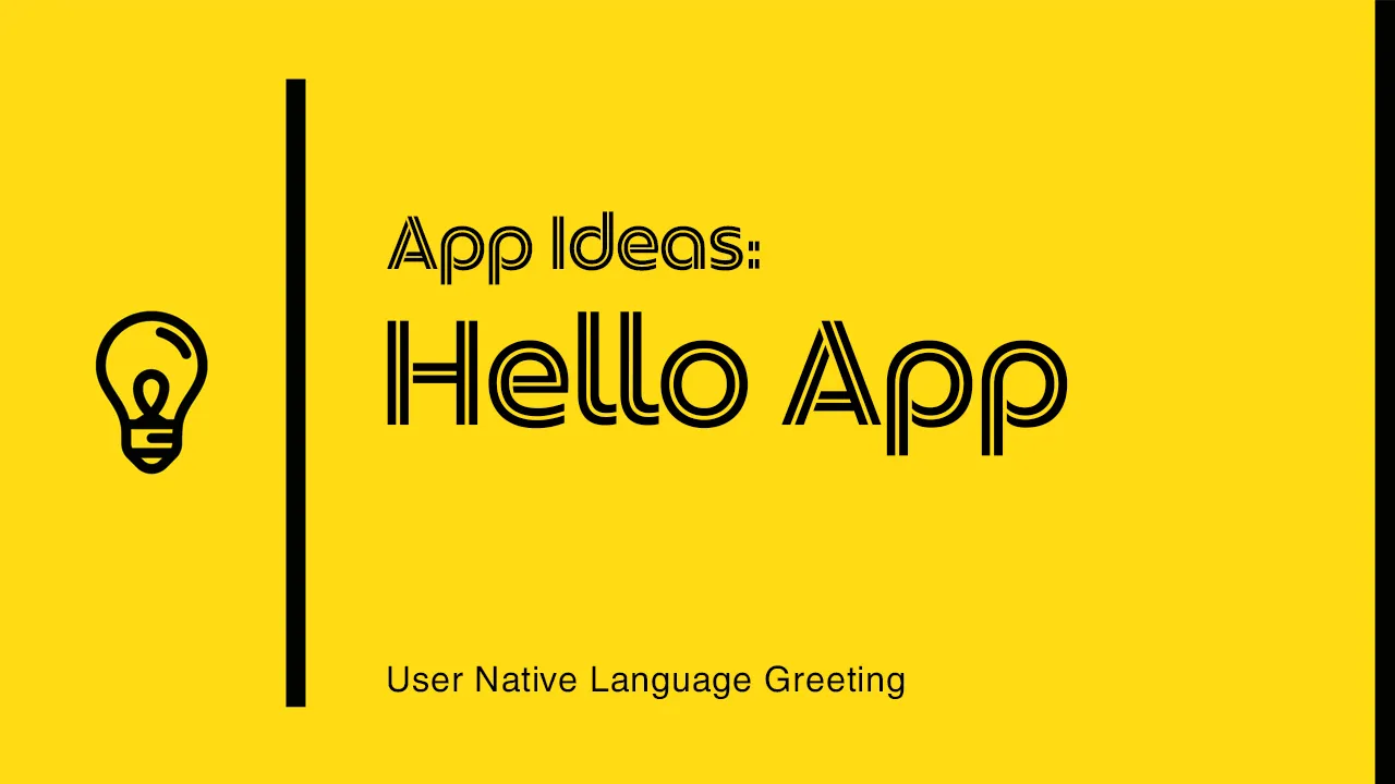 Hello App: User Native Language Greeting