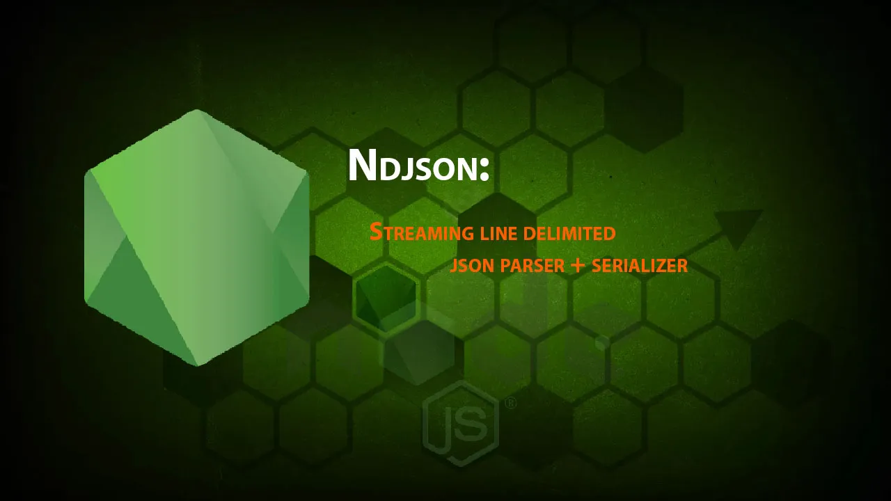 Ndjson: Streaming Line Delimited json Parser + Serializer