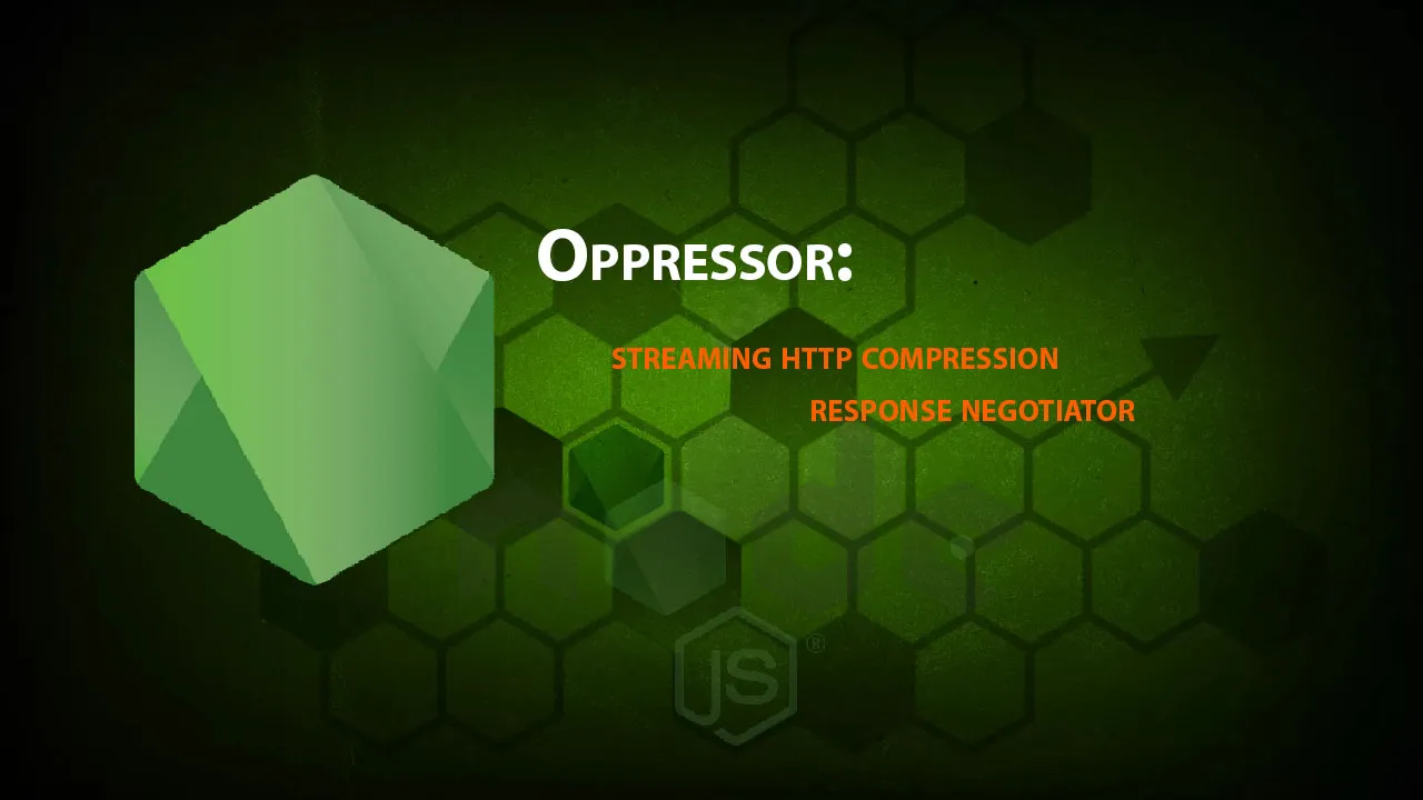 Oppressor: Streaming Http Compression Response Negotiator