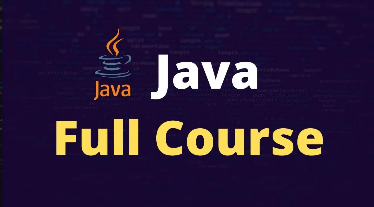 Java Tutorial for Beginners - Full Course