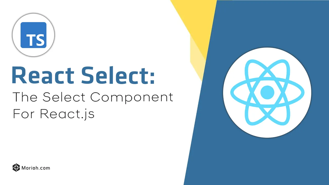 React Select: The Select Component for React.js