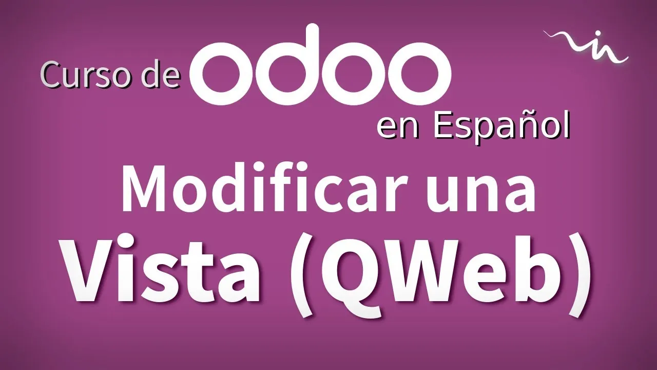 Odoo: Cómo Editar La Plantilla De Cualquier Módulo Con Record Y QWeb