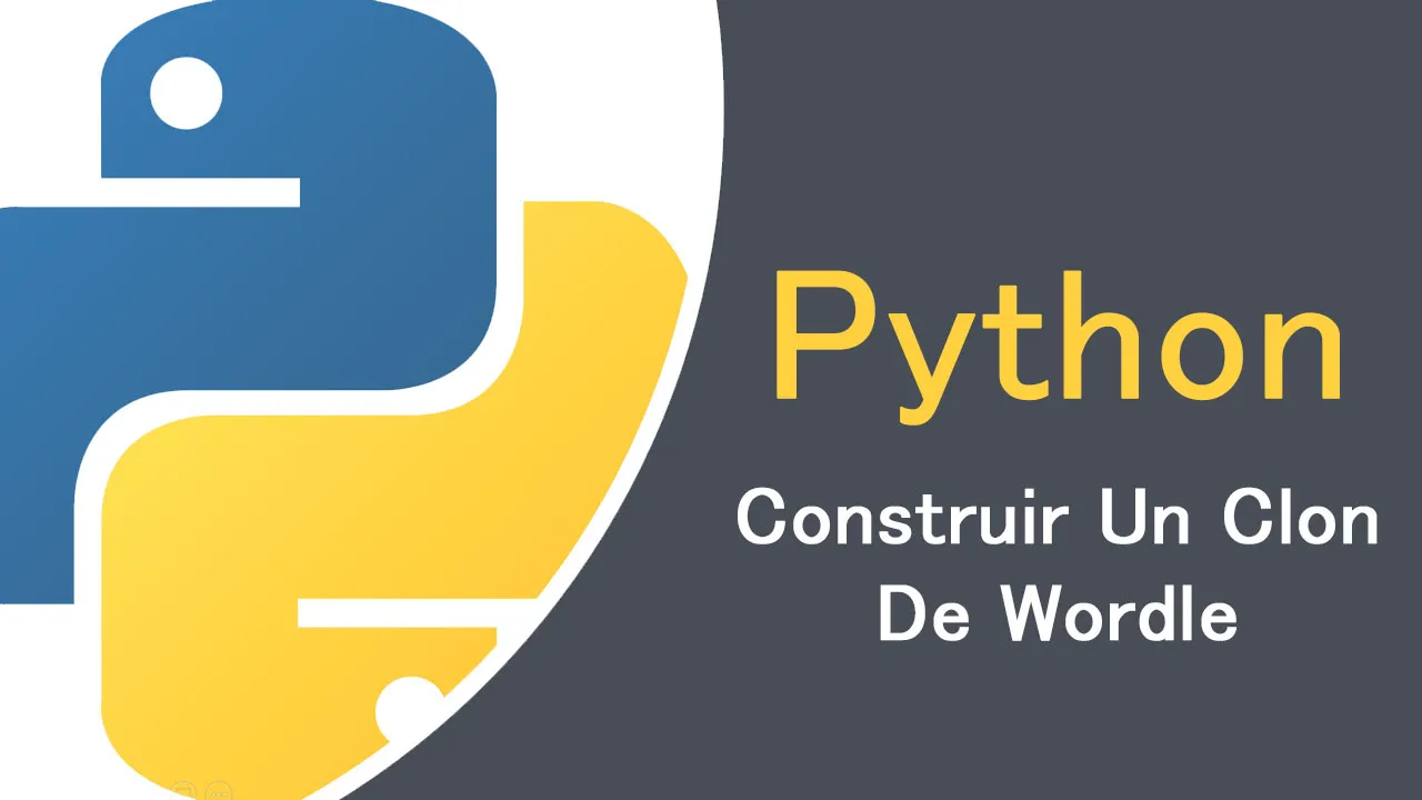 Cómo Construir Un Clon De Wordle Con Python
