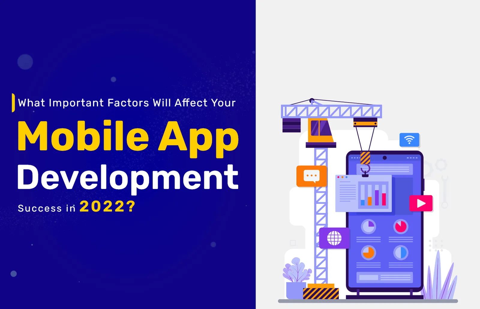 What Factors Impact The Success of Your Mobile Application Development