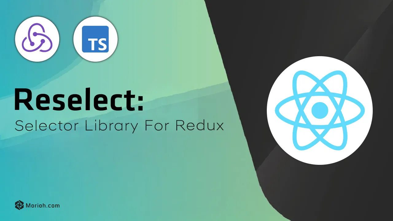Reselect: Selector Library for Redux