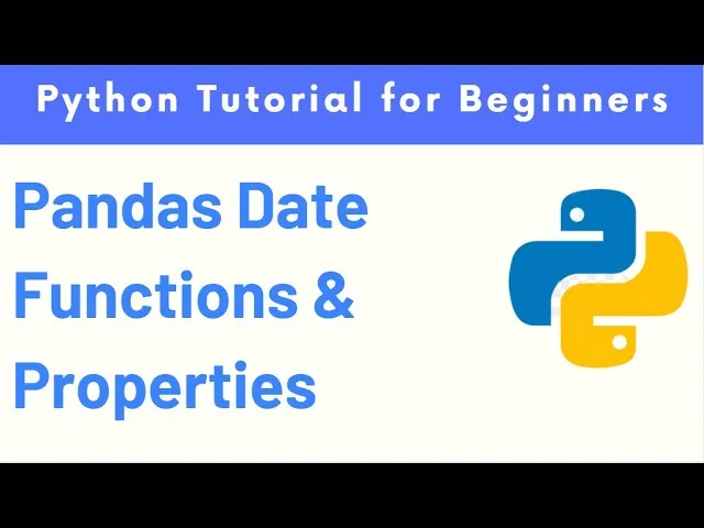 How Do I Work with Dates and Times in Python Pandas?