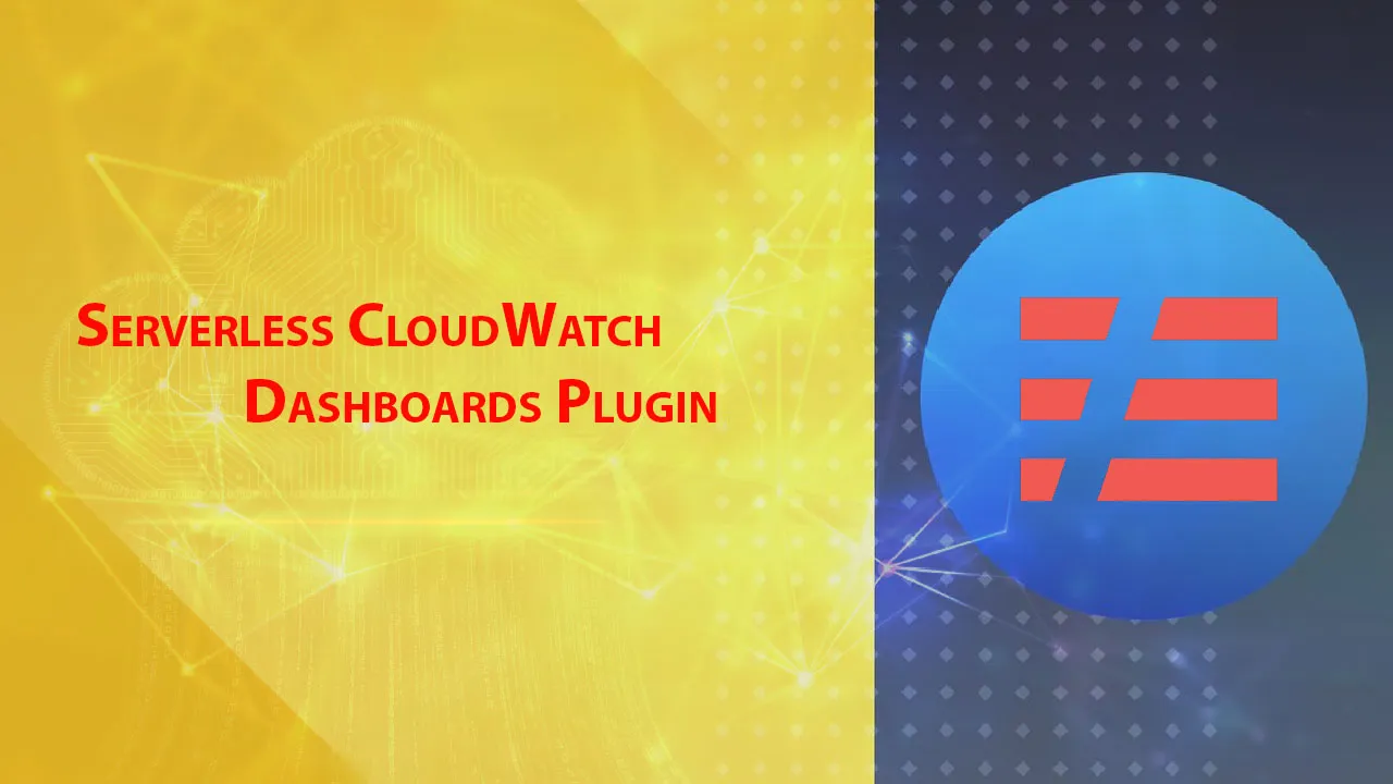 Serverless CloudWatch Dashboards Plugin