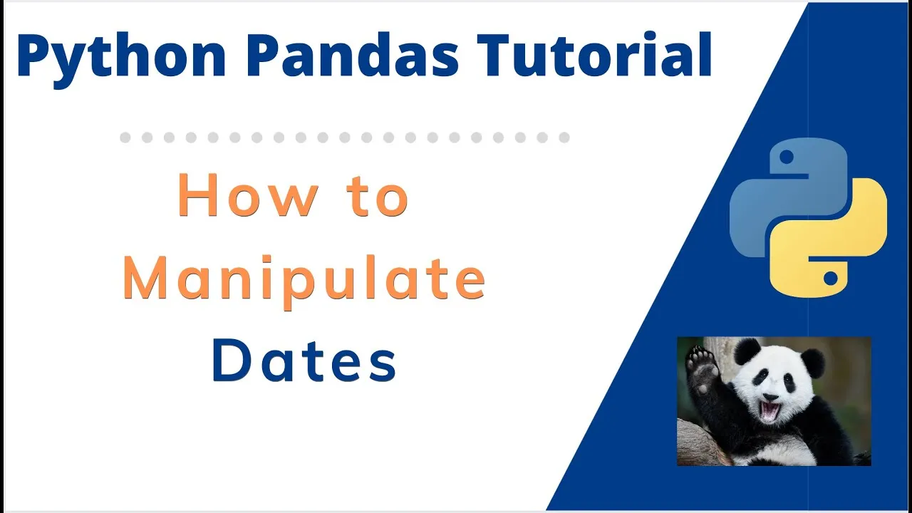 How to Manipulate Dates in Python Pandas