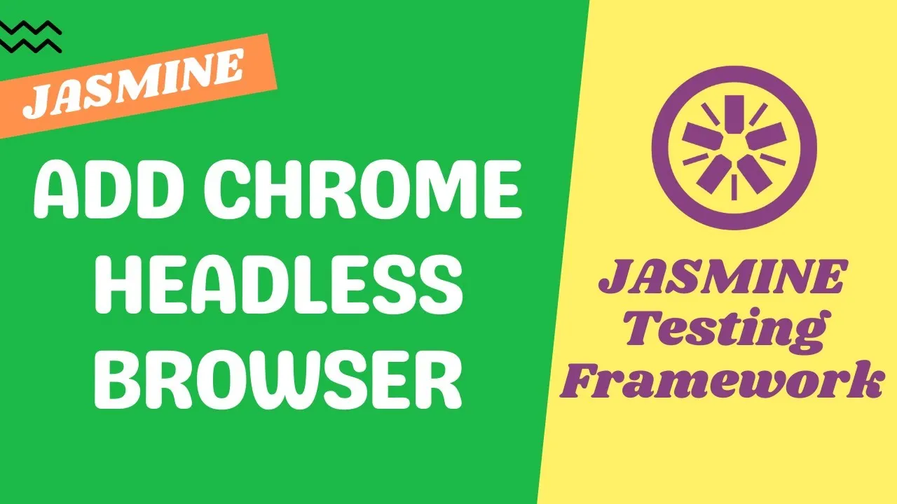 How Adding Chrome Headless Browser in The Karma Config File - Jasmine