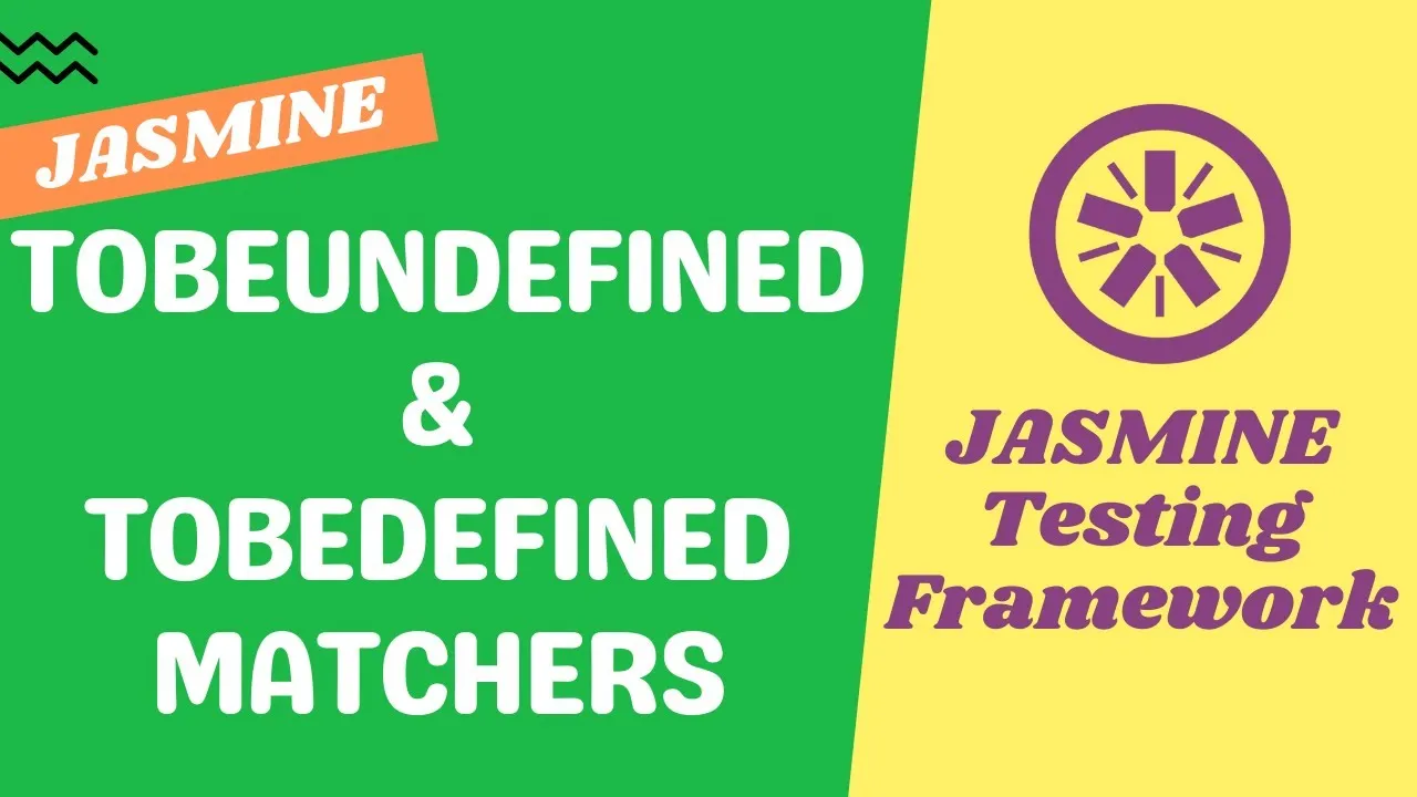 ToBeUndefined and toBeDefined Matchers in Jasmine Testing Framework