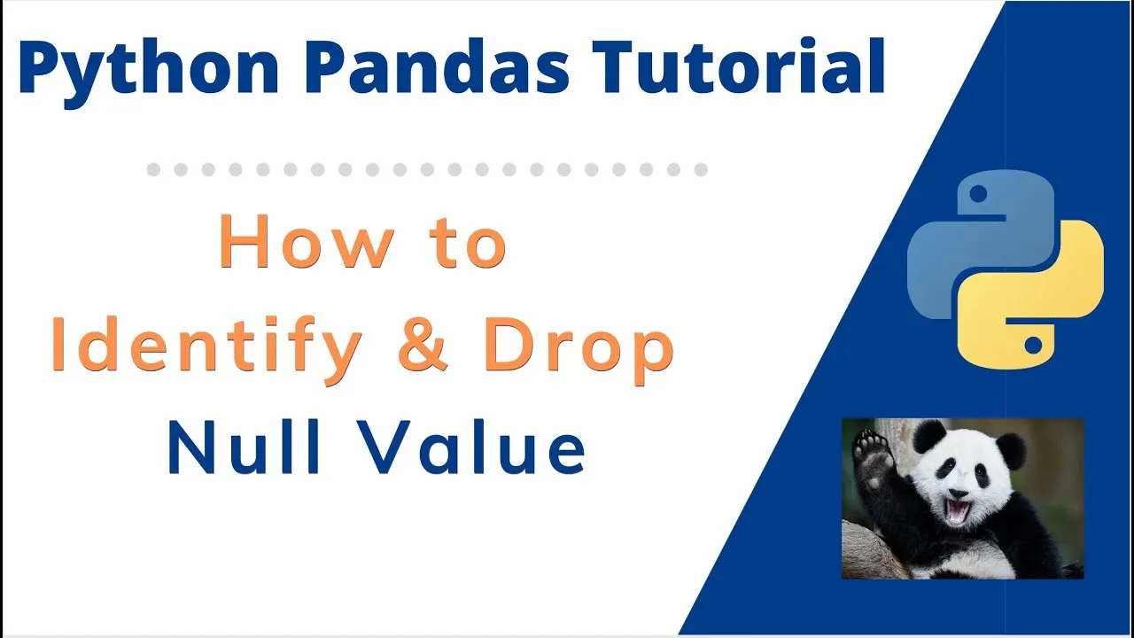 How to Identify and Drop Null Values in Python Pandas