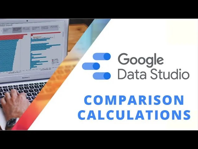 How to Calculate Google Data Studio Comparative Metrics
