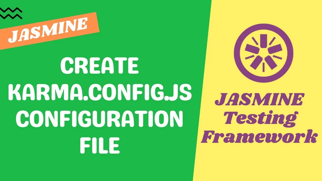 Create Karma Configuration File, karma.config.js - Jasmine Testing