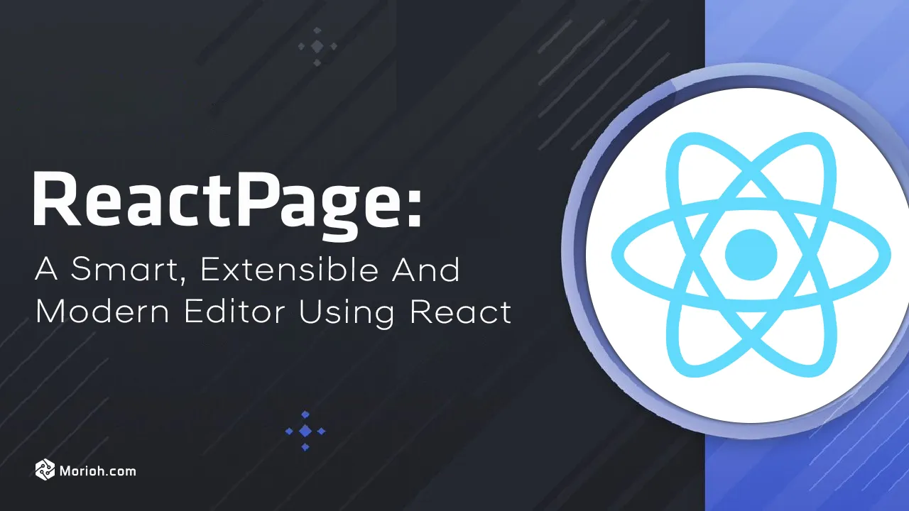 ReactPage: A Smart, Extensible and Modern Editor using React