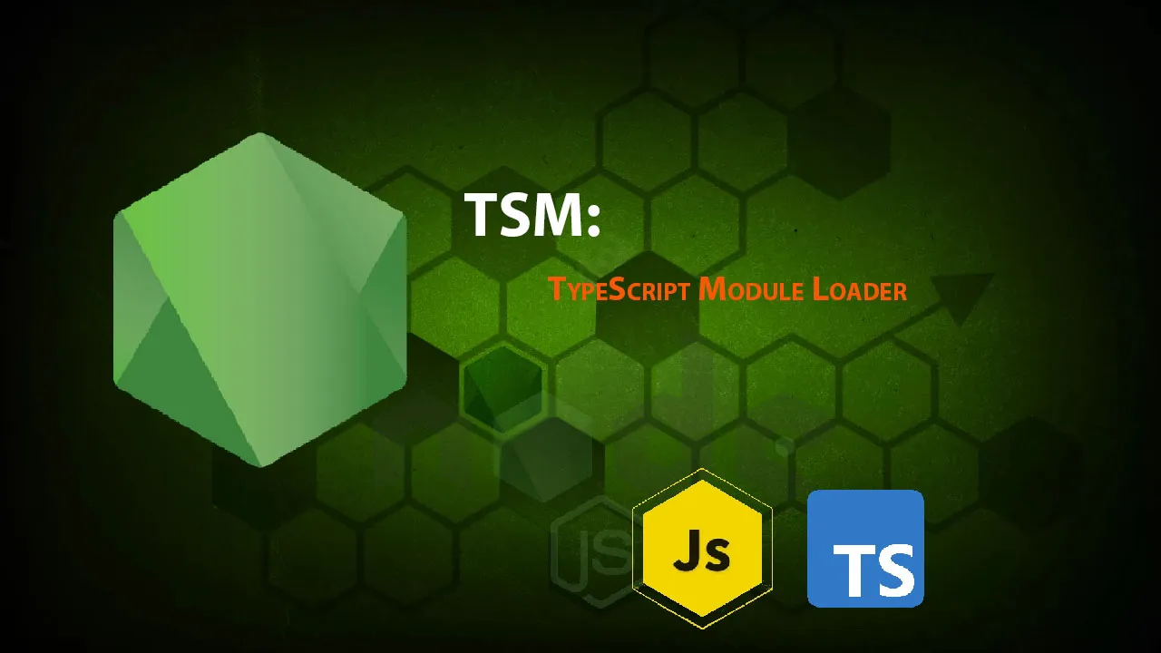 TSM: TypeScript Module Loader