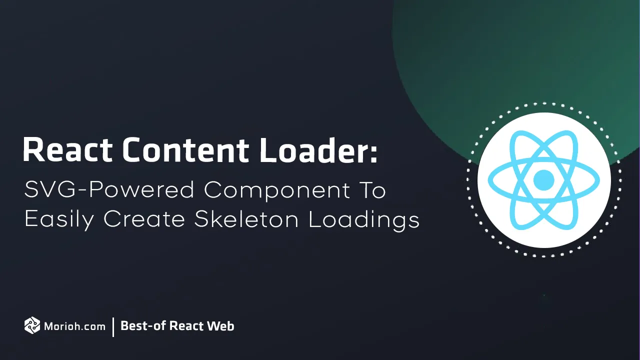 SVG-Powered Component To Easily Create Skeleton Loadings.