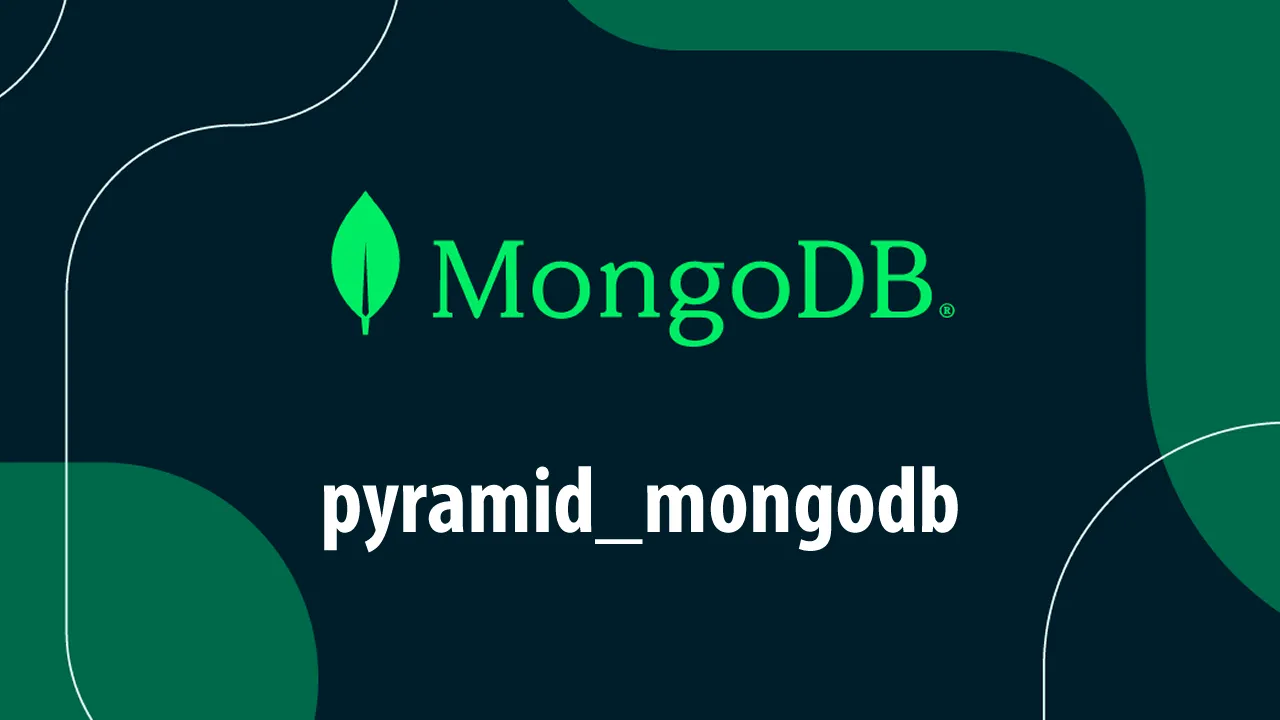 Easily Use MongoDB for Persistence with The Pyramid Web Framework