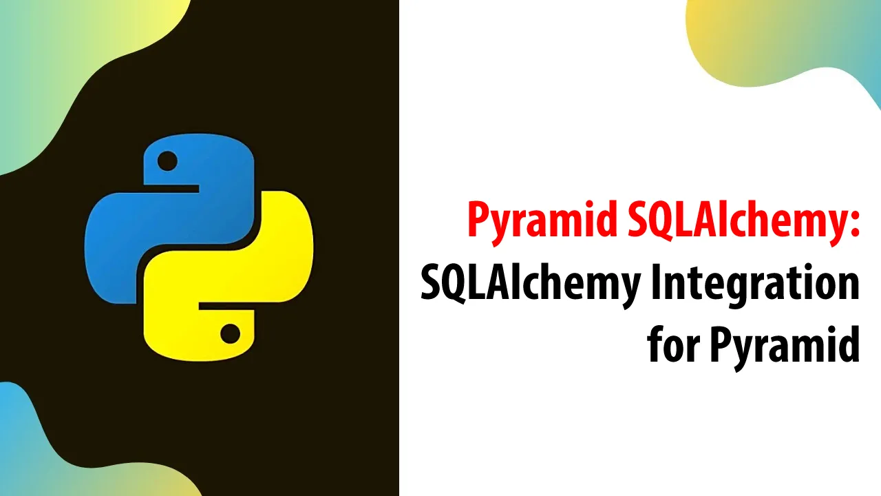 Pyramid SQLAlchemy: SQLAlchemy Integration for Pyramid