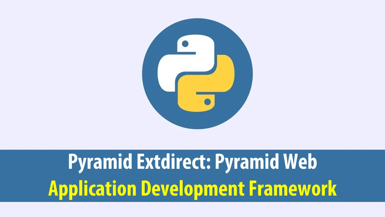 Pyramid Extdirect: Pyramid Web Application Development Framework