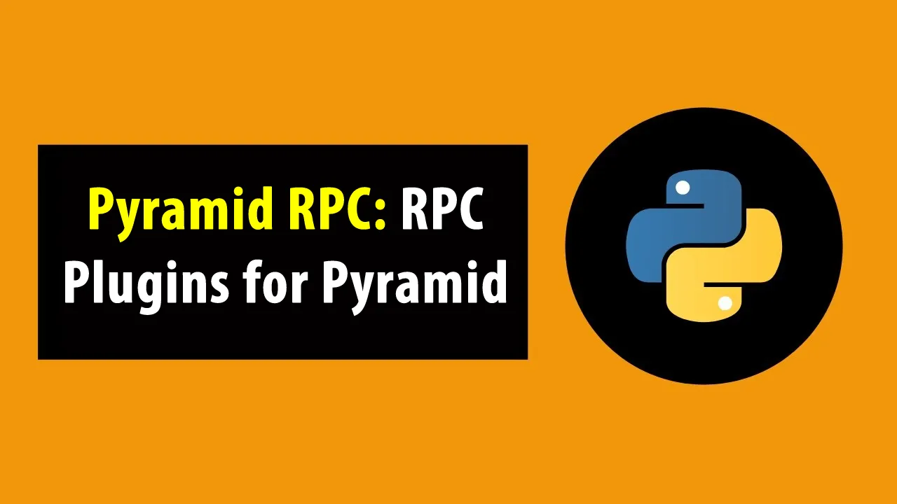 Pyramid RPC: RPC Plugins for Pyramid