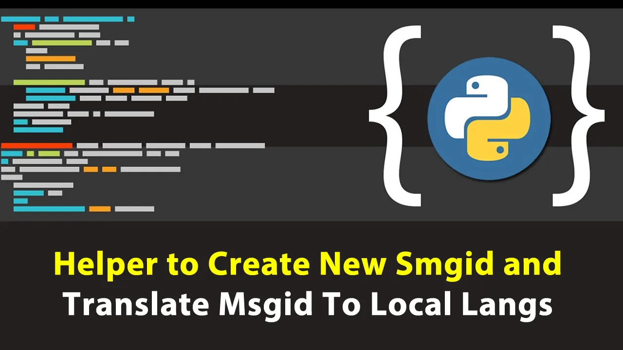 Helper to Create New Smgid and Translate Msgid To Local Langs