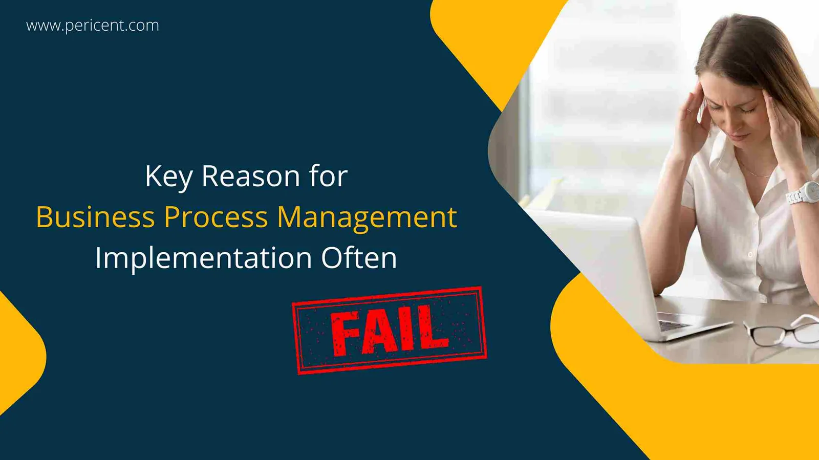 Key Reason for Business Process Management Fail