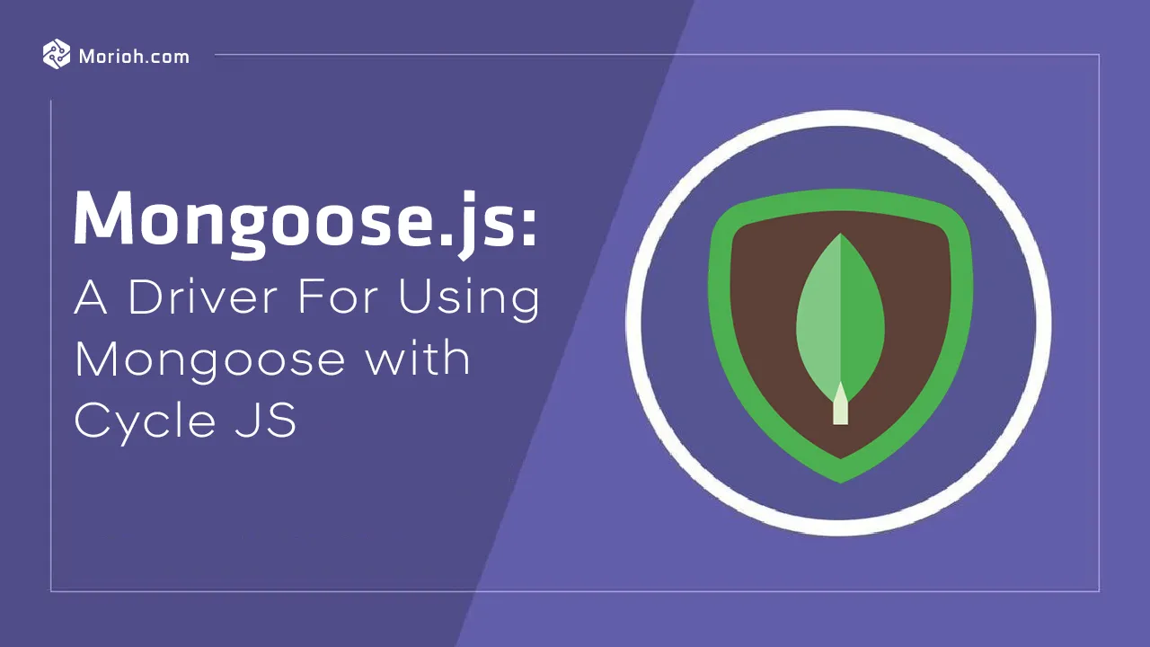 Mongoose.js: A Driver for using Mongoose with Cycle JS