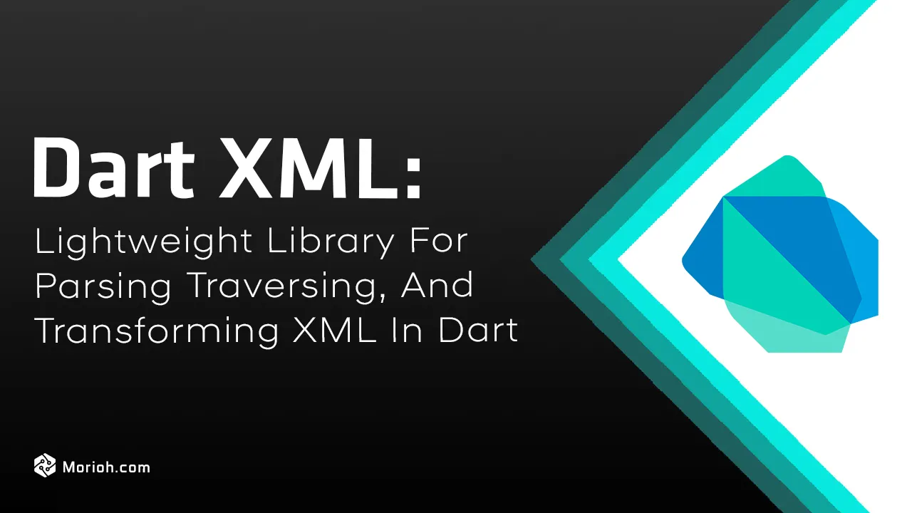 Dart XML: Parse, Traverse, and Transform XML in Dart.