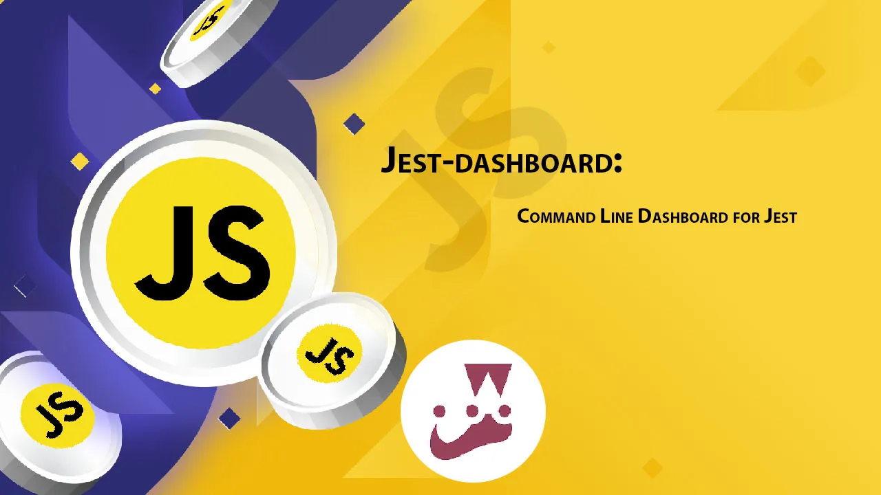 Jest-dashboard: Command Line Dashboard for Jest