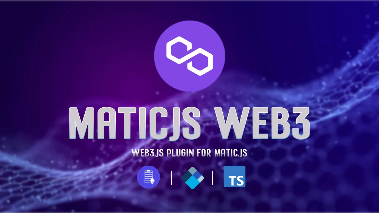 Maticjs Web3: Web3.js Plugin for Matic.js