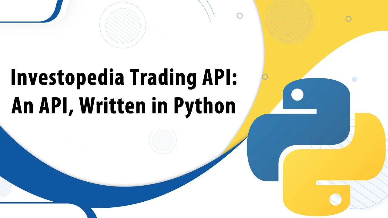Investopedia Trading API: An API, Written in Python