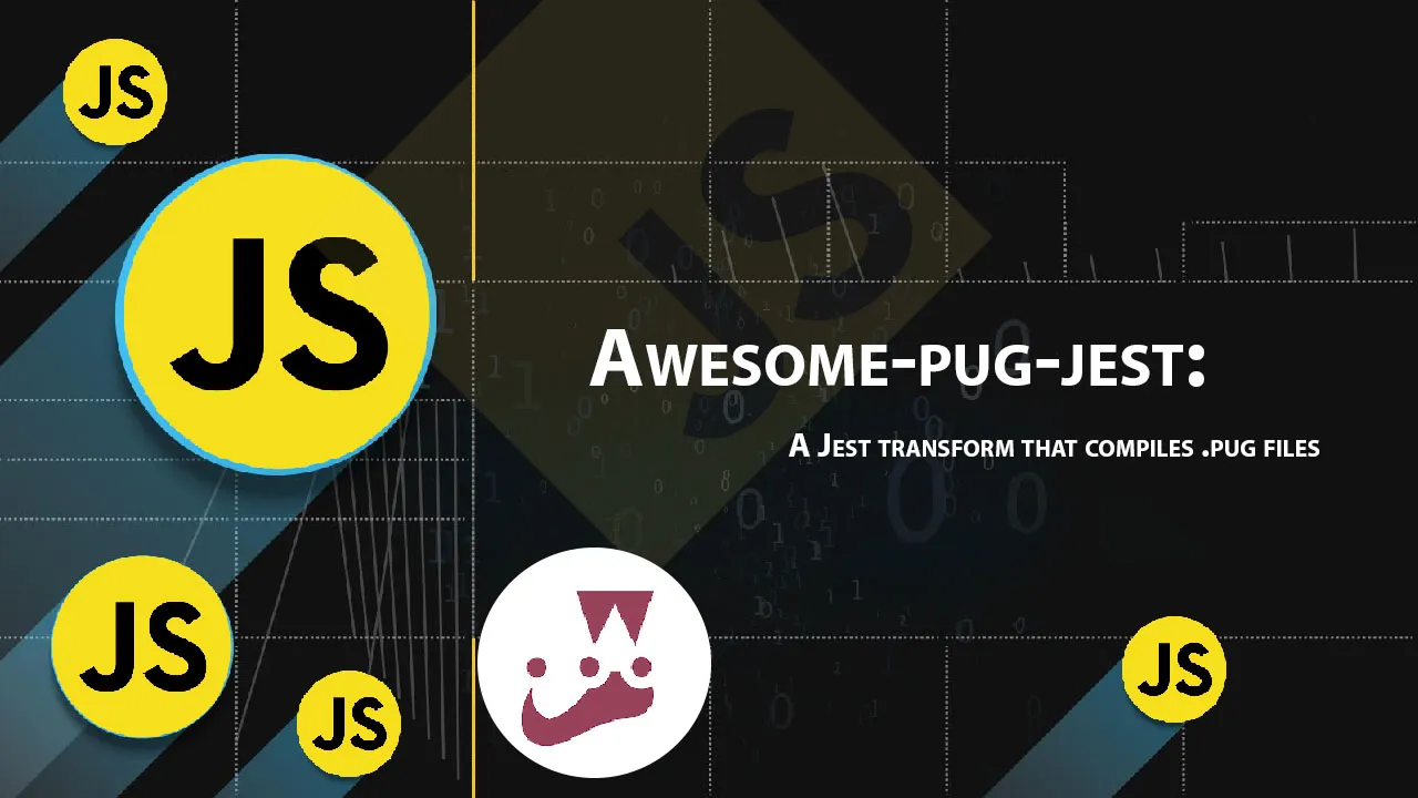 Awesome-pug-jest: A Jest Transform That Compiles .pug Files