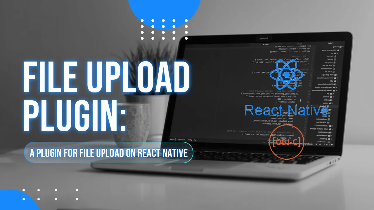 A Plugin for File Upload on React Native