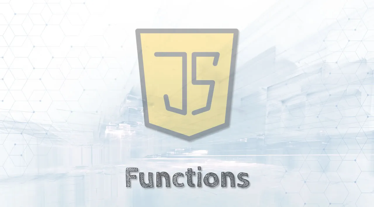 Everything You Need To Know About JavaScript Functions