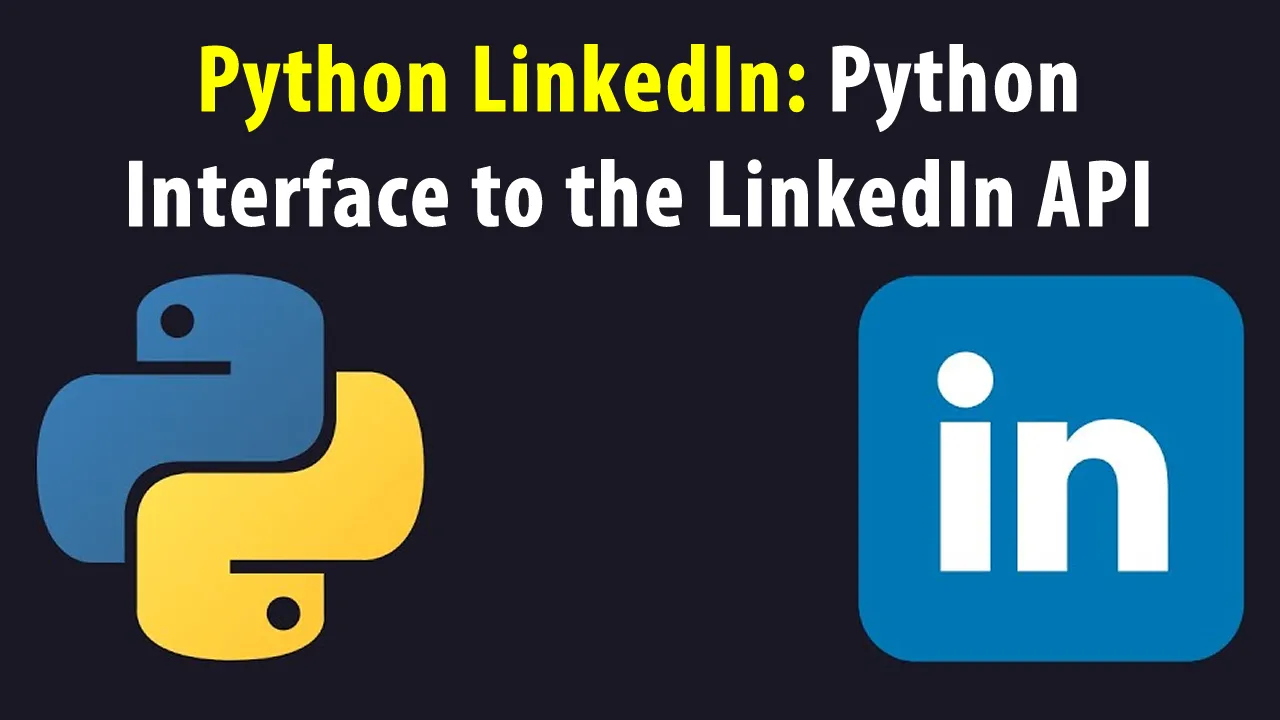 Python LinkedIn: Python Interface to the LinkedIn API