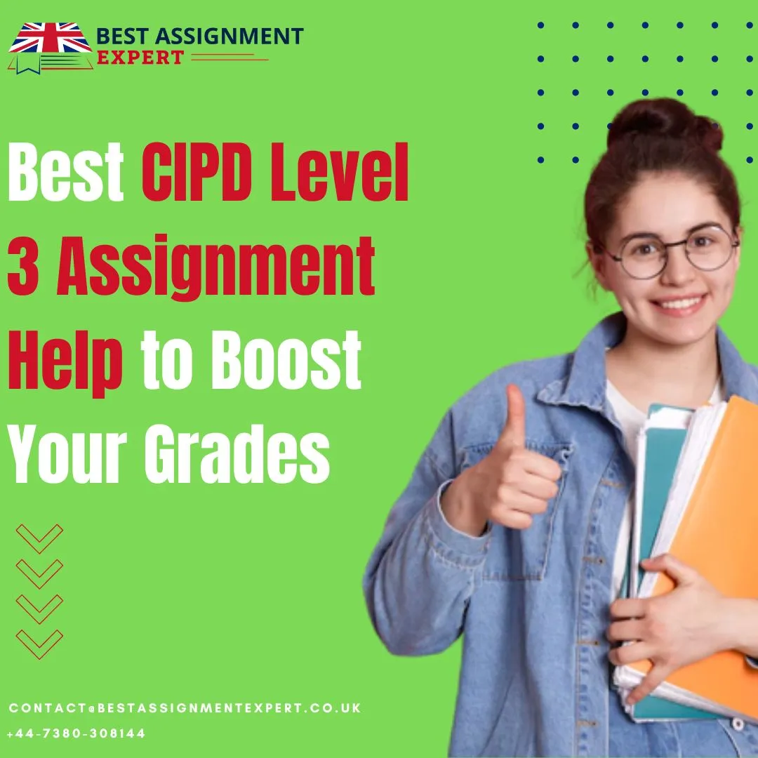 Best CIPD level 3 assignment help to boost your grades